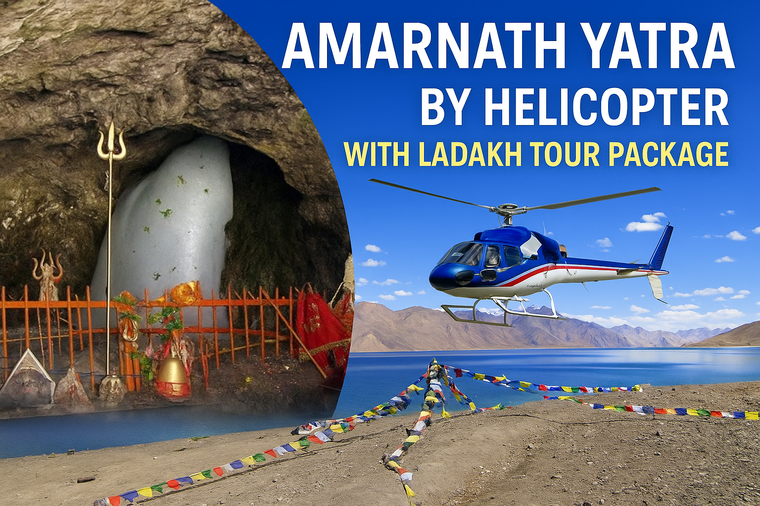 Amarnath Yatra by Helicopter with Leh Ladakh Tour
