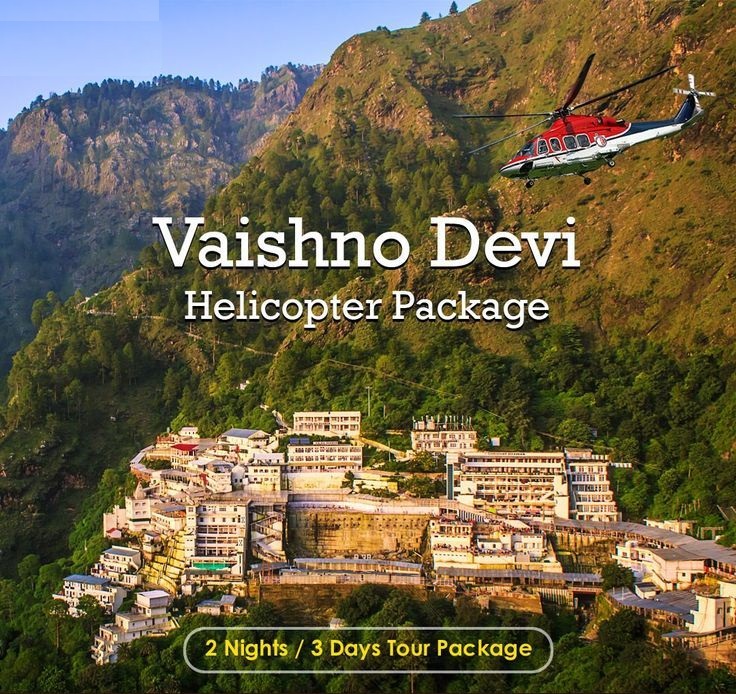 Vaishnodevi Yatra by Helicopter  (2N/3D PKG) - With Priority Darshan Passess 