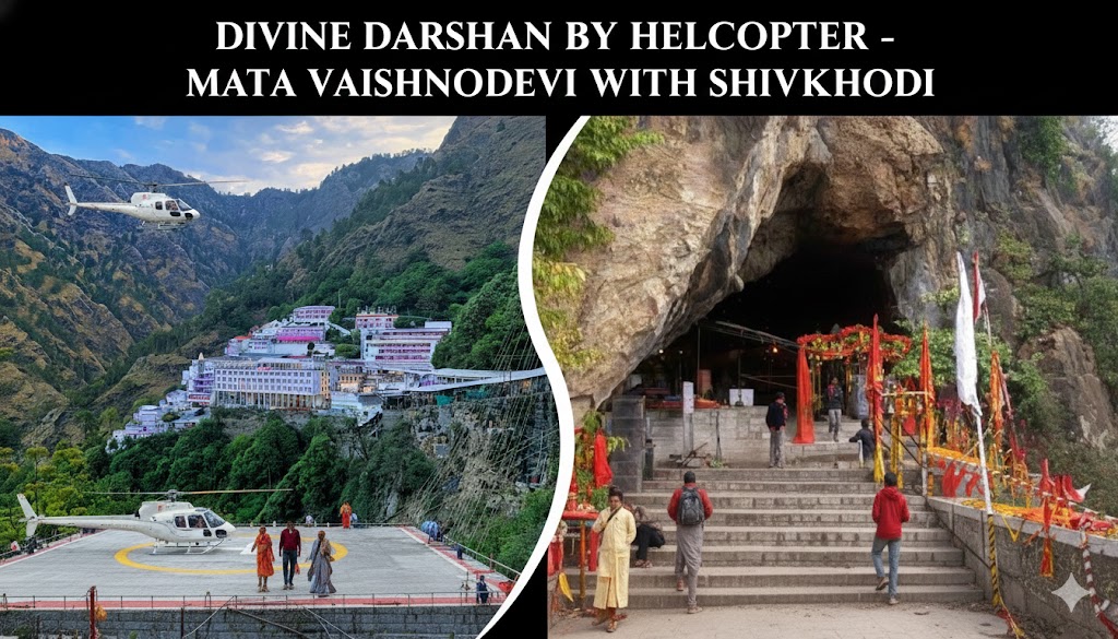 Vaishnodevi Yatra by Helicopter with Shivkhodi (3N/4D PKG) 